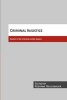 Criminal Injustice - Racism in the Criminal Justice System (Paperback) - Robynne Neugebauer Photo