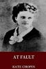 At Fault (Paperback) - Kate Chopin Photo