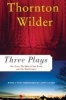 Three Plays (Paperback) - Thornton Wilder Photo