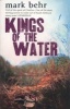 Kings of the Water (Paperback) - Mark Behr Photo