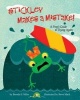 Stickley Makes a Mistake! - A Frog's Guide to Trying Again (Hardcover) - Brenda S Miles Photo