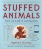 Stuffed Animals - From Concept to Construction (Paperback, New) - Abigail Patner Glassenberg Photo