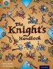 Project X Origins: Brown Book Band, Oxford Level 9: Knights and Castles: The Knight's Handbook (Paperback) - Claire Llewllyn Photo