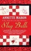 Slay Bells (Large print, Paperback, large type edition) - Annette Mahon Photo