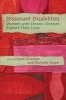 Dissonant Disabilities - Women with Chronic Illnesses Explore Their Lives (Paperback) - Diane Driedger Photo