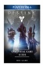 Destiny PlayStation 4 Unofficial Game Guide (Paperback) - HSE Game Photo