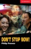 Don't Stop Now! - Level 1 (Paperback, Illustrated Ed) - Philip Prowse Photo