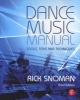 Dance Music Manual - Tools, Toys, and Techniques (Paperback, 3rd Revised edition) - Rick Snoman Photo