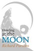 Howling at the Moon (Paperback) - Richard Parsons Photo