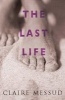 The Last Life (Paperback, New edition) - Claire Messud Photo