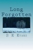 Long Forgotten (Paperback) - S E Evans Photo