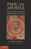 Paul the Apostle - His Life and Legacy in Their Roman Context (Hardcover, New) - J Albert Harrill Photo