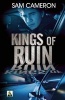 Kings of Ruin (Paperback) - Sam Cameron Photo