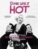 Some Like it Hot - The Official 50th Anniversary Companion (Hardcover) - Laurence Maslon Photo