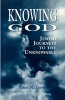 Knowing God - Jewish Journeys to the Unknowable (Paperback) - Elliot N Dorff Photo