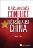 Class and Class Conflict in Post-Socialist China (Hardcover) - Alvin Y So Photo