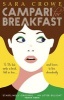 Campari for Breakfast (Paperback) - Sara Crowe Photo