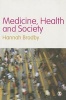 Medicine, Health and Society (Paperback, New) - Hannah Bradby Photo