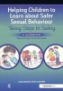 A Helping Children to Learn About Safer Sexual Behaviour: Taking Steps to Safety (Workbook) and Billy and the Tingles (Storybook) - A Narrative Approach to Working with Young Children and Sexually Concerning Behaviour (Paperback) - Laura Walker Photo