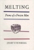 Melting - Poems of a Frozen Man (Paperback) - Jerry Steinberg Photo