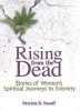 Rising from the Dead - Stories of Women's Spiritual Journeys to Sobriety (Paperback) - Patricia D Nanoff Photo