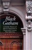 Black Gotham - A Family History of African Americans in Nineteenth-century New York City (Paperback) - Carla L Peterson Photo