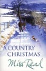 A Country Christmas - Village Christmas, Jingle Bells, Christmas at Caxley 1913, The Fairacre Ghost (Paperback) - Miss Read Photo