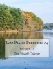 Jazz Piano Preludes #4 Volume 28 (Paperback) - Don Hodell Chilcote Photo