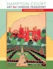 Hampton Court Art for London Transport (Paperback, 5th Revised edition) -  Photo