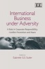 International Business Under Adversity - A Role in Corporate Responsibility, Conflict Prevention and Peace (Hardcover, illustrated edition) - Gabriele G S Suder Photo