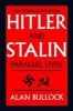 Hitler and Stalin - Parallel Lives (Paperback, 2nd Revised edition) - Alan Bullock Photo