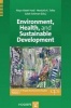 Environment, Health, and Sustainable Development (Paperback) - Mostafa Tolba Photo