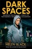 Dark Spaces (Paperback) - Helen Black Photo