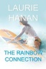 The Rainbow Connection (Paperback) - Laurie Hanan Photo