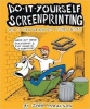 DIY Screenprinting - How to Turn Your Home into a T-Shirt Factory (Paperback) - John Isaacson Photo