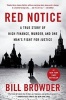 Red Notice - A True Story of High Finance, Murder, and One Man's Fight for Justice (Paperback) - Bill Browder Photo