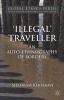 'Illegal' Traveller - An Auto-ethnography of Borders (Paperback) - Shahram Khosravi Photo