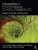 Introduction to Professional School Counseling - Advocacy, Leadership, and Intervention (Paperback) - Jered B Kolbert Photo