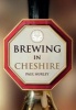 Brewing in Cheshire (Paperback) - Paul Hurley Photo