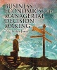 The Business Economics and Managerial Decision Making (Paperback, New) - Trefor Jones Photo