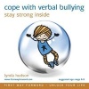 Cope with Verbal Bullying - Stay Strong Inside (CD) - Lynda Hudson Photo