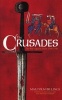 The Crusades - The War Against Islam 1096-1798 (Paperback, Illustrated Ed) - Malcolm Billings Photo