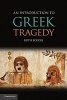 An Introduction to Greek Tragedy (Hardcover, New) - Ruth Scodel Photo