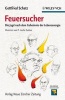 Feuersucher - Die Jagd Nach dem Geheimnis der Lebensenergie (German, Hardcover) - Gottfried Schatz Photo