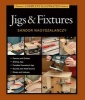 Taunton's Complete Illustrated Guide to Jigs & Fixtures (Paperback) - Sandor Nagyszalanczy Photo