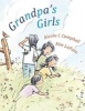 Grandpa's Girls (Hardcover, New) - Nicola I Campbell Photo