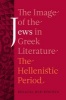 The Image of the Jews in Greek Literature - The Hellenistic Period (Paperback) - Bezalel Bar Kochva Photo