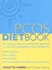 PCOS Diet Book - How You Can Use the Nutritional Approach to Deal with Polycystic Ovary Syndrome (Paperback) - Colette Harris Photo