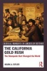 The California Gold Rush - The Stampede That Changed the World (Paperback) - Mark A Eifler Photo