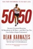 50/50: Secrets I Learned Running 50 Marathons in 50 Days (Paperback) - Dean Karnazes Photo